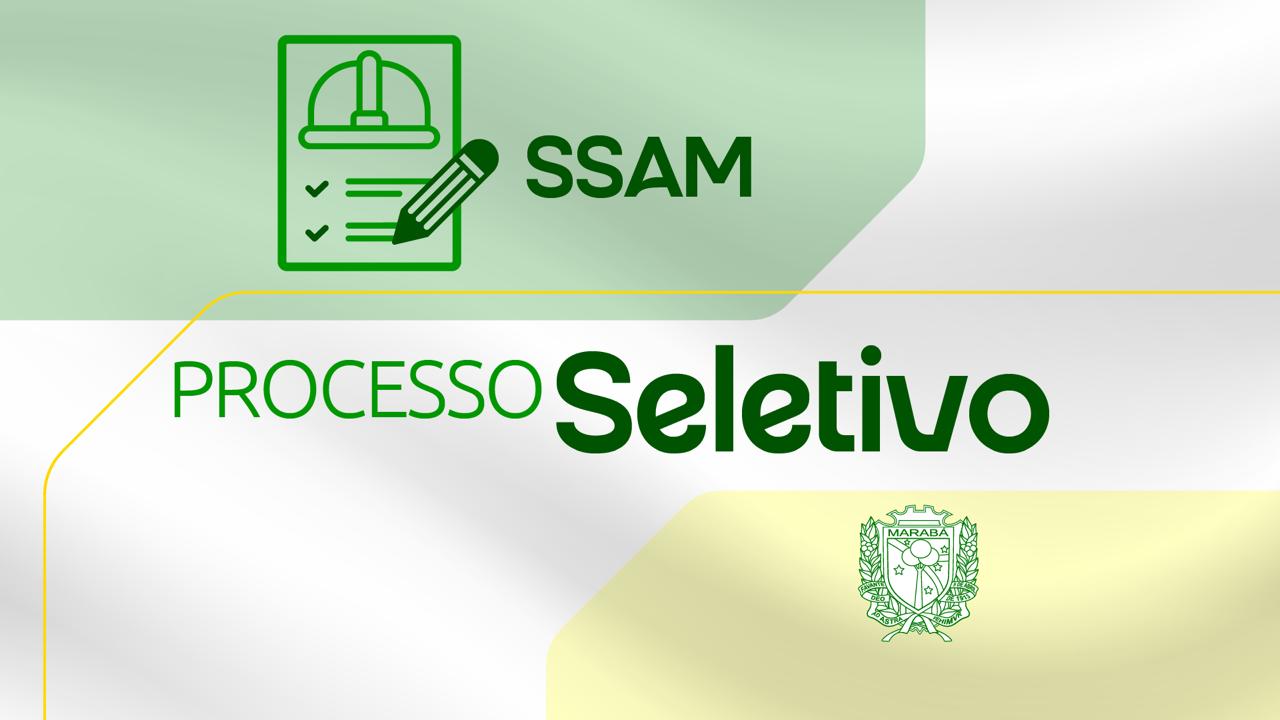 SSAM: Edital de abertura de Processo Seletivo Simplificado 001/2025 para Agentes de Serviço de Conservação e Motorista Categorias D-E