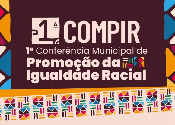 Equidade: Marabá sedia 1ª Conferência Municipal de Promoção da Igualdade Racial no dia 25 de junho