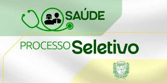 Saúde: SMS divulga Classificação Preliminar dos Candidatos do PSS Nº 02/2025